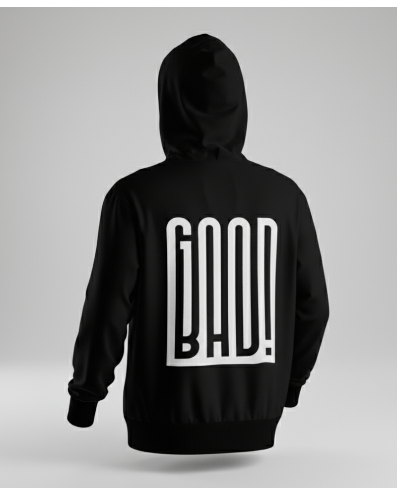 Good Bad Hoodie